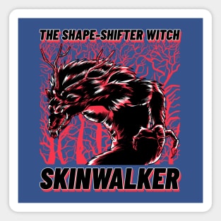 skinwalker Magnet